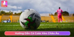 Kèo châu Âu là gì
