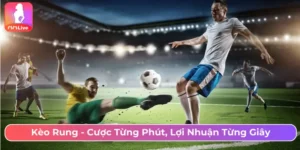 Kèo rung - Cược từng phút, lợi nhuận từng giây